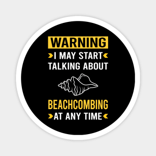 Warning Beachcombing Beachcomber Magnet